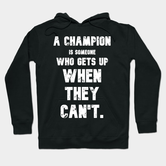 Champions Get Up Motivational Quote Jack Dempsey Gym Hoodie by Illumined Apparel